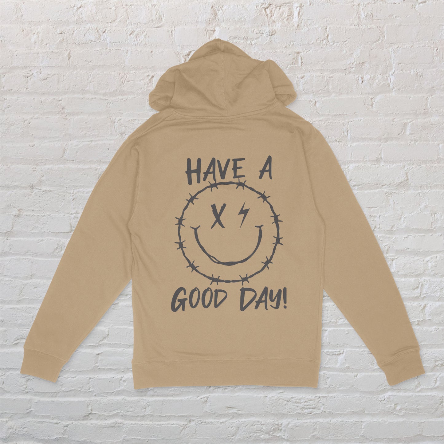 DON'T HAVE A BAD DAY MIDWEIGHT HOODIE