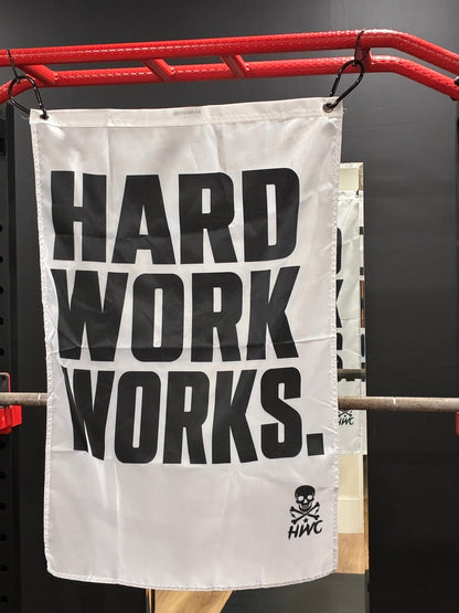 THE HARD WORK WORKS FLAG