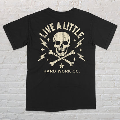 LIVE A LITTLE TEE