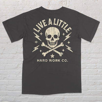 LIVE A LITTLE TEE